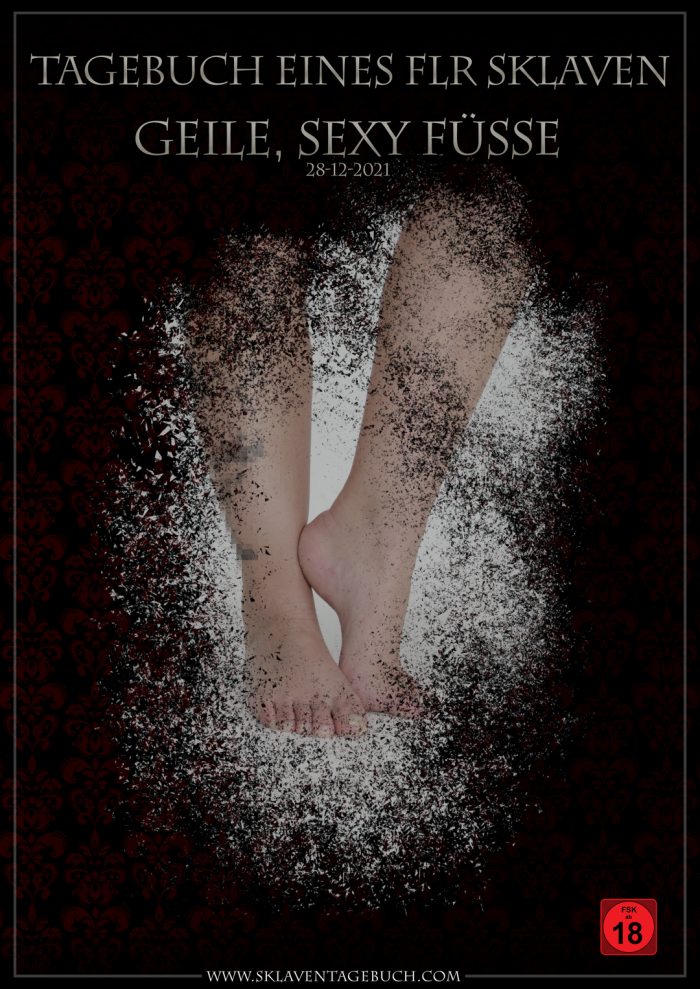28.12.2021 - Geile, sexy Füße